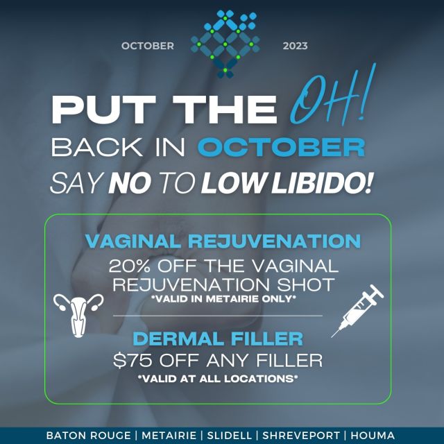 Happy October!! 😋 We are so excited to announce this months special🎊🎊

PUT THE OH! BACK IN OCTOBER! 😜

💉 20% off the Vaginal Rejuvenation shot **only in Metairie**
💉 $75 off ANY filler! 

We cannot wait to see you! Come and see us at any of our FIVE locations!🙌💉💪🏼

#Rejuvime #Louisiana #specials #monthly #libido #Filler #rejuvenation #women #health #vaginalhealth #lipfiller #October #spooky #oh #lowlibido